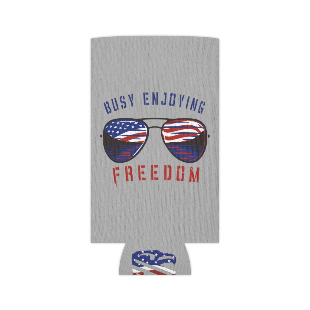 Busy Enjoying Freedom Coozie