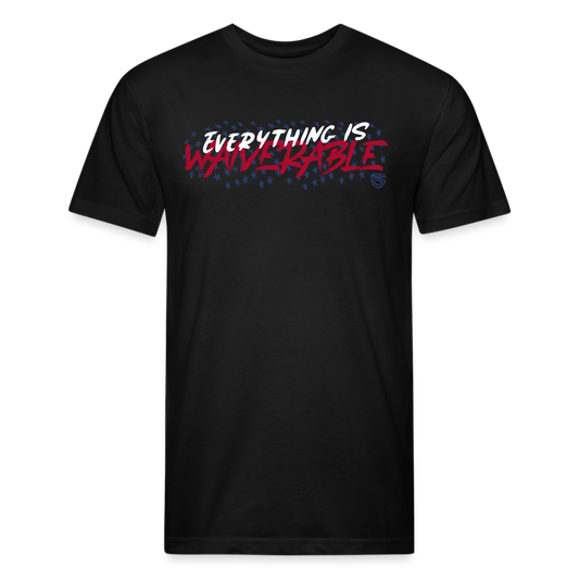 Everything is Waiverable - black